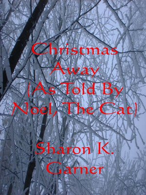 cover image of Christmas Away (As Told by Noel, the Cat)